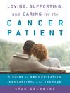 Imagen de portada para Loving, Supporting, and Caring for the Cancer Patient